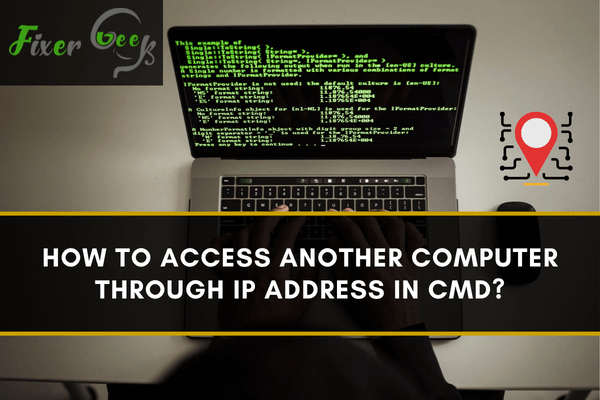 Access Another Computer through IP Address in CMD