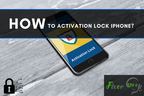 How to Activation Lock iPhone?