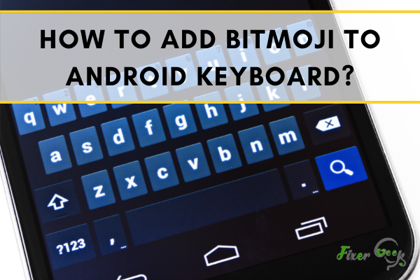 Add Bitmoji to Android Keyboard