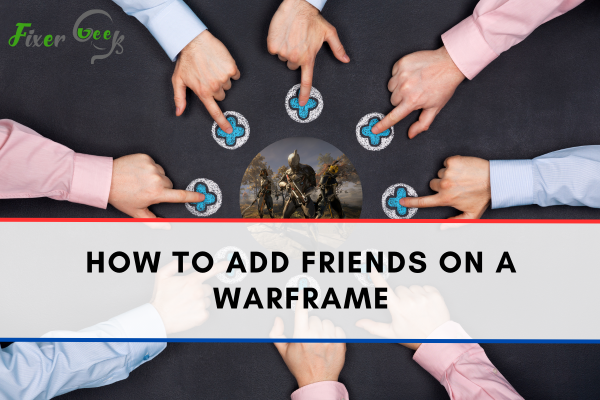 Add Friends On A Warframe