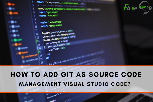 How to Add Git as Source Code Management Visual Studio Code?