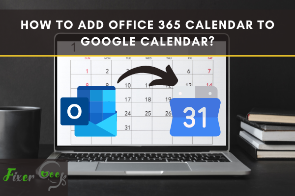 How to add Office 365 Calendar to Google Calendar?