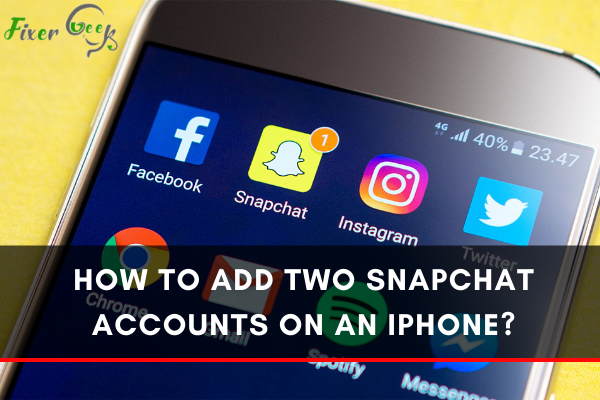 Add Two Snapchat Accounts on an iPhone