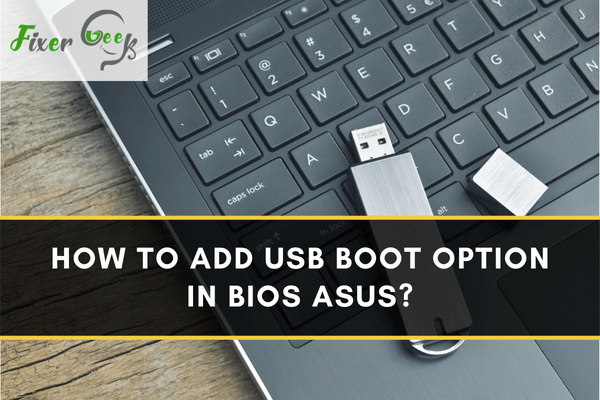 How to Add USB Boot Option in Bios Asus?