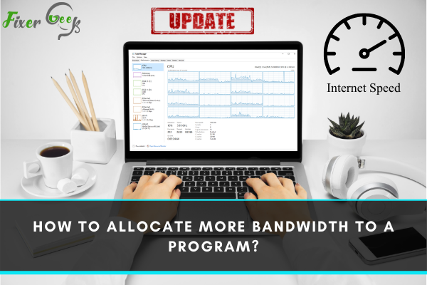 How to Allocate More Bandwidth to A Program?