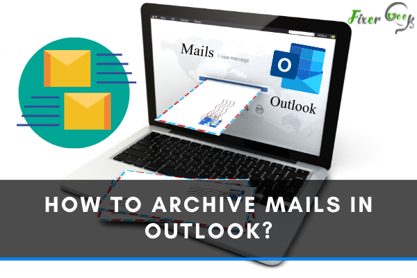 Archive Mails in Outlook