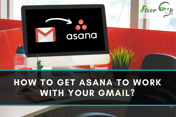 Asana to work with your Gmail