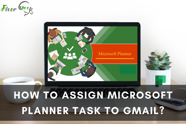 How to assign Microsoft Planner task to Gmail?