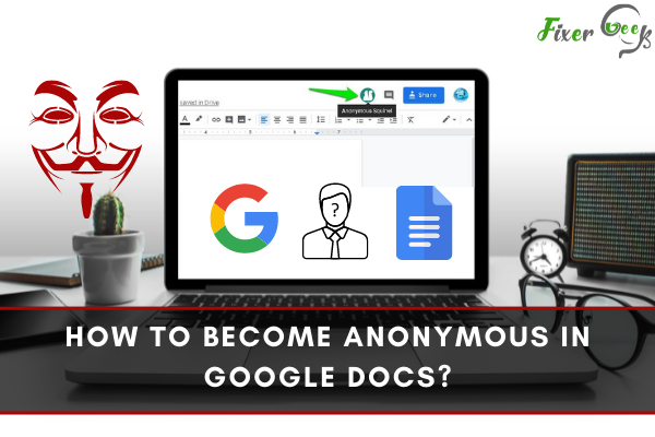 How to become anonymous in Google Docs?