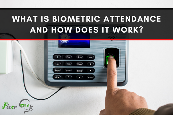 Biometric Attendance