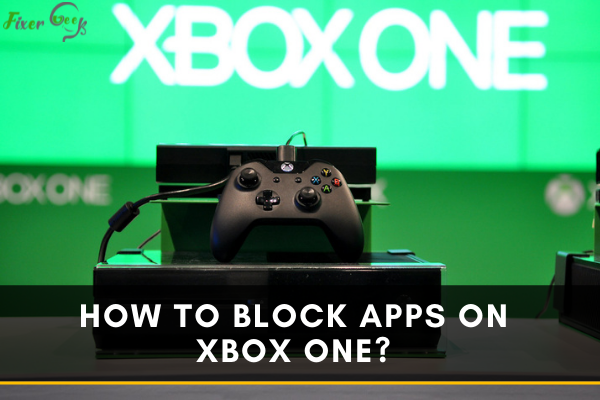 Block Apps on Xbox One