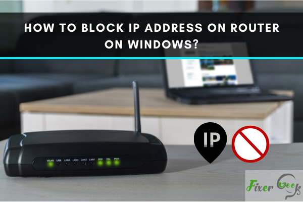 Block IP Address on Router on Windows