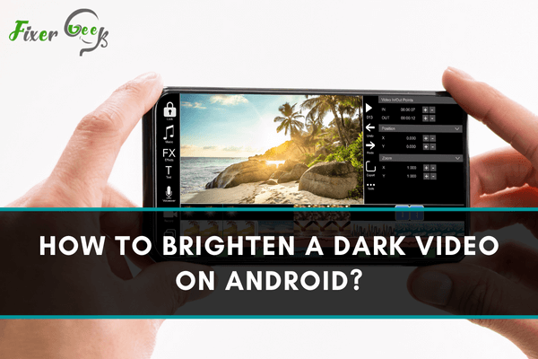 How to Brighten a Dark Video on Android?