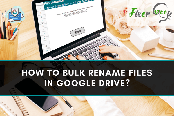 Bulk Rename Files in Google Drive