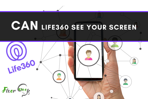 Can Life360 See Your Screen?