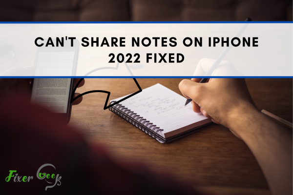 Can'T Share Notes On iPhone 2022 Fixed