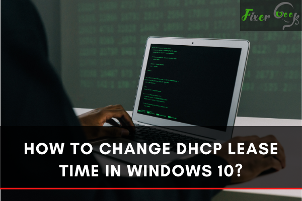 Change DHCP lease time in Windows 10