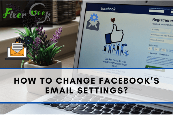 Change Facebook’s Email Settings