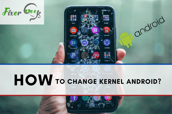 Change kernel android