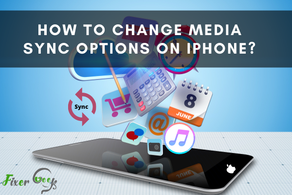 How to Change Media Sync Options on iPhone?