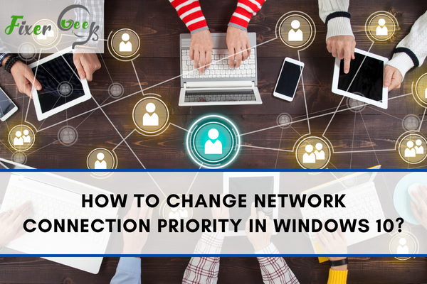 Change network connection priority in Windows 10