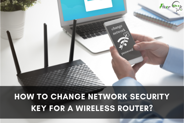Change network security key for a wireless router