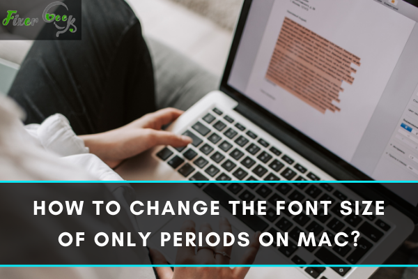How to Change the Font Size of Only Periods on Mac?