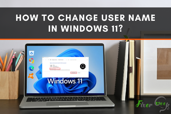 How to Change User Name in Windows 11?