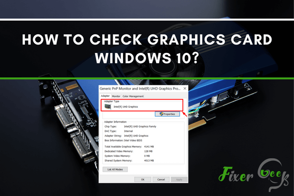 How To Check Graphics Card Windows Fixer Geek