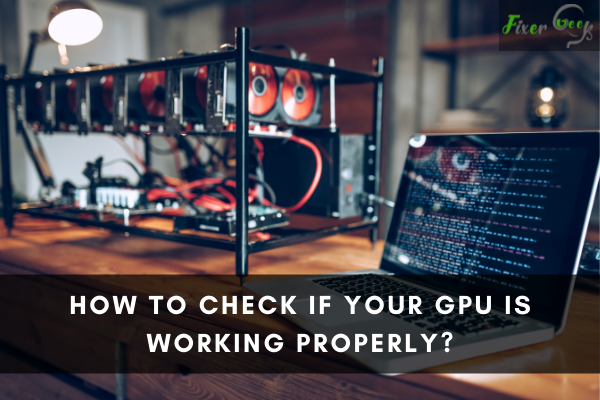 Check If Your GPU is Working Properly