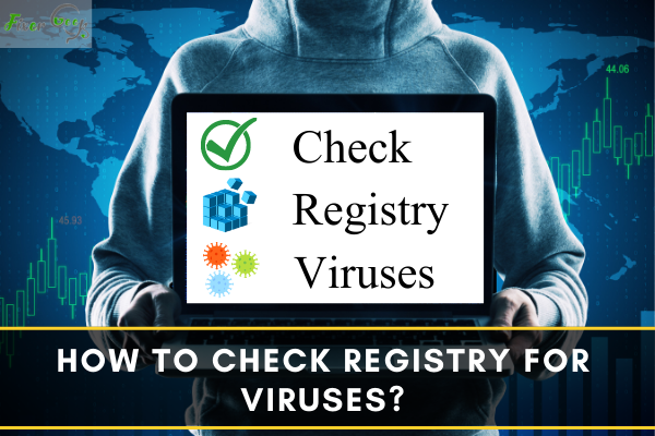 Check Registry for Viruses