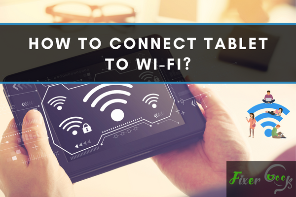Connect Tablet to Wi-Fi