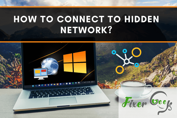 Connect to Hidden Network
