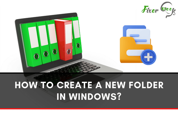 How to Create a New Folder in Windows?