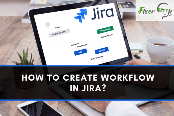 How to create workflow in JIRA?