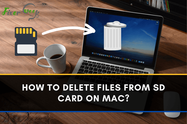 How to delete files from SD Card on Mac?