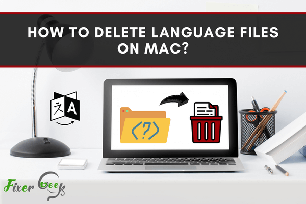 How to Delete Language Files on Mac?