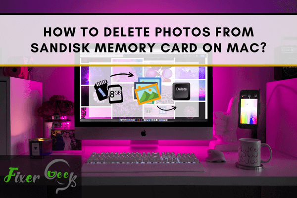 Delete photos from sandisk memory card on Mac