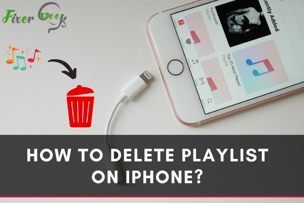 How to Delete Playlist on iPhone?