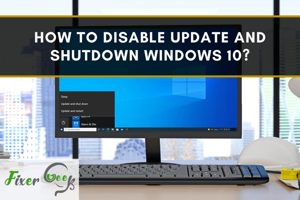 Disable update and Shutdown Windows 10