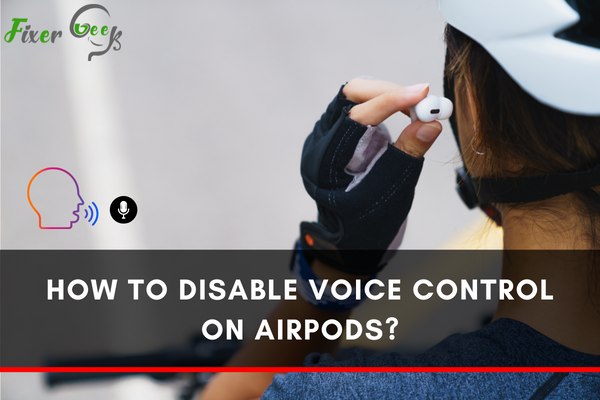 Disable Voice Control On AirPods