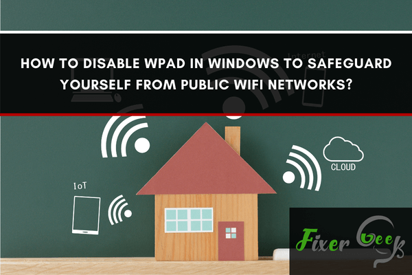 Disable WPAD in Windows