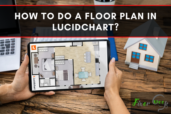 Do a floor plan in Lucidchart
