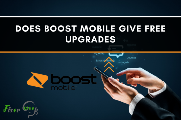 Does Boost Mobile Give Free Upgrades