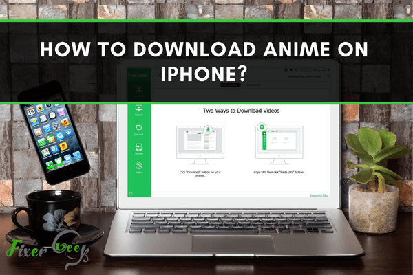 How to Download Anime on iPhone?