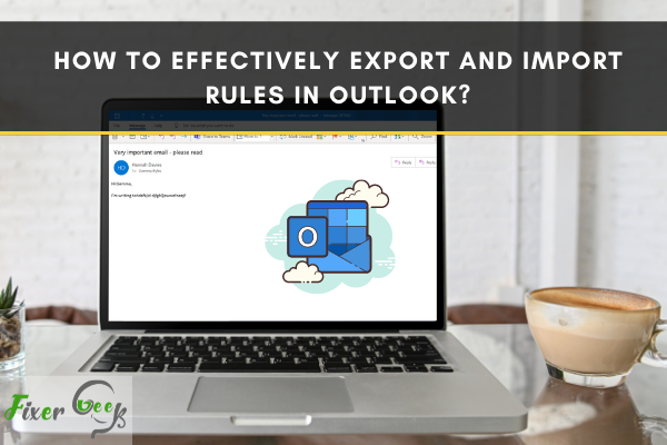 Effectively Export and Import Rules in Outlook