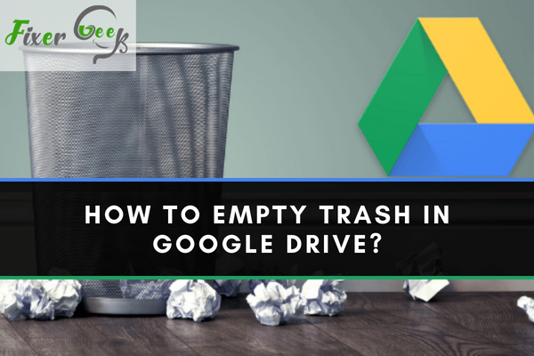 Empty trash in Google Drive