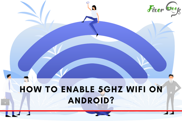 Enable 5Ghz WiFi on Android