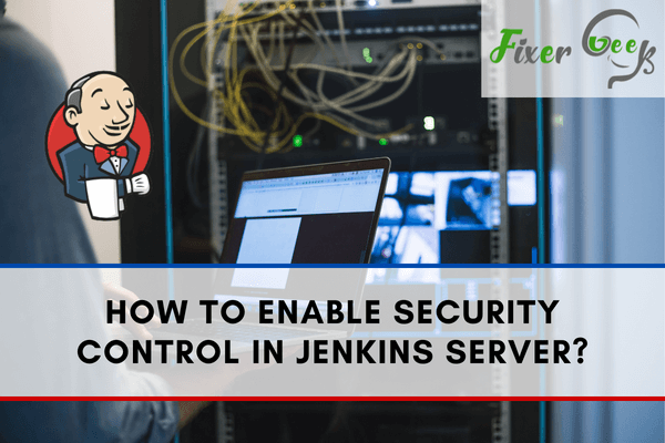 Enable Security Control in Jenkins Server