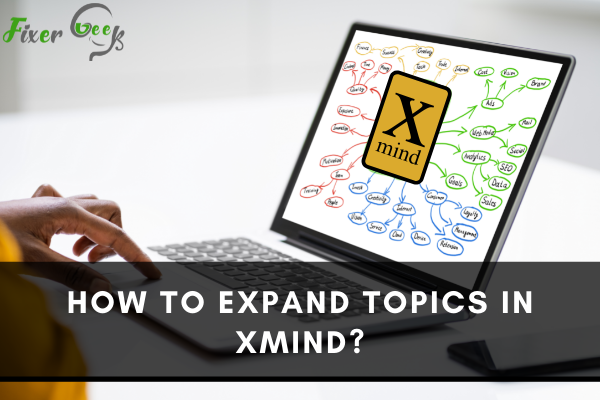 How to expand topics in xmind?